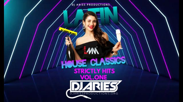 Dj Aries Latin House Mix VoL.1