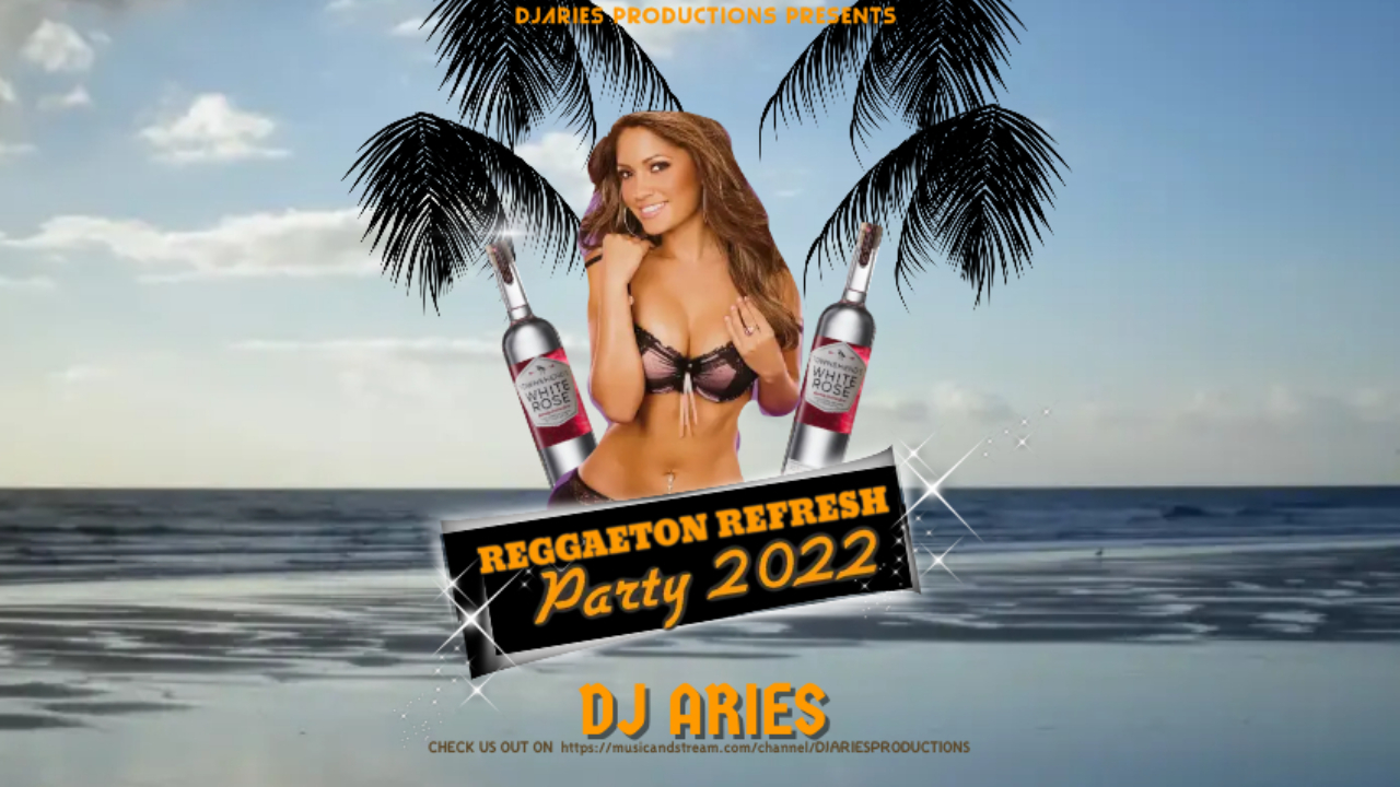 Reggaeton Refresh 2022 DjAries (Explicit)