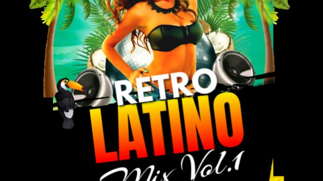 Latin Dance Retro Hits Vol 1