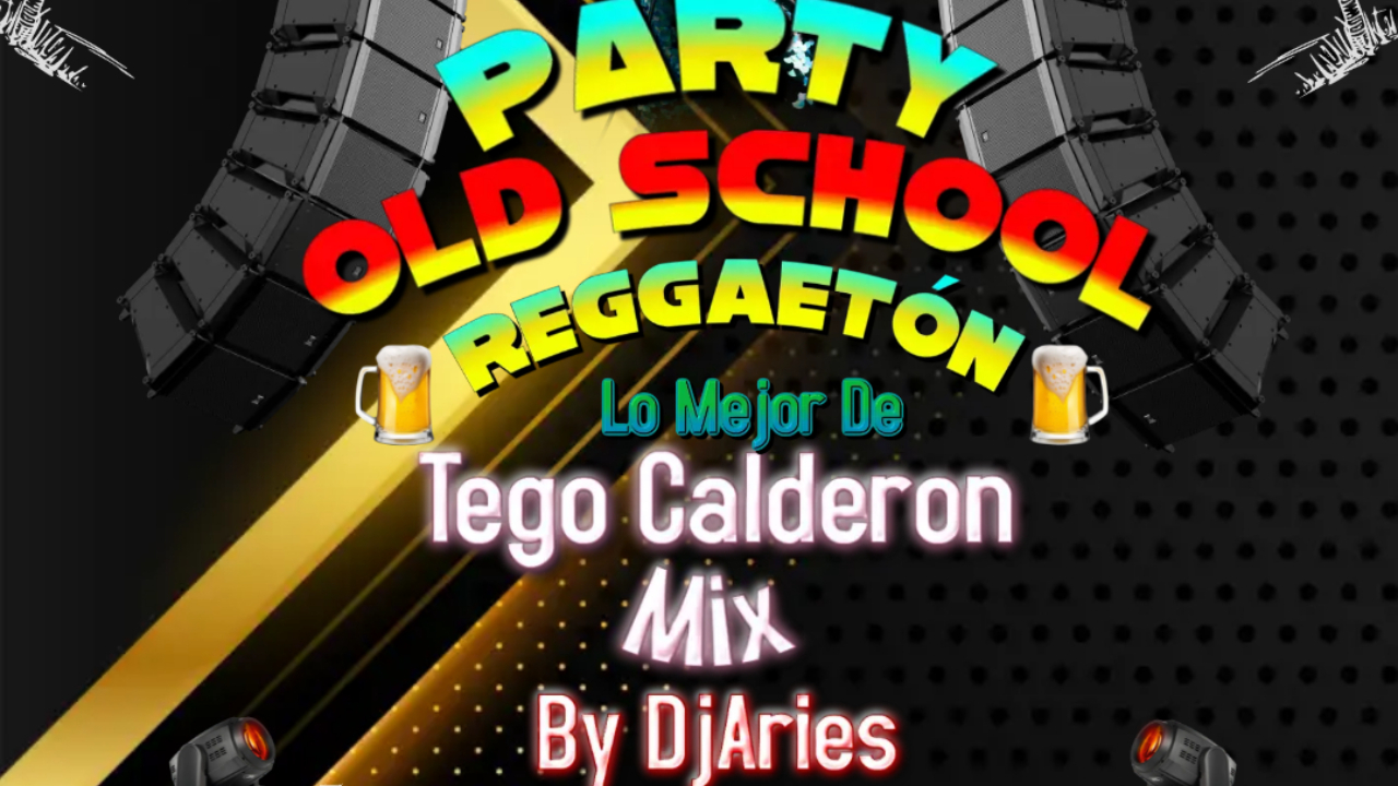 DjAries- Best of Tego Calderon Mix